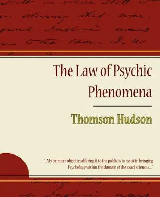 La Ley de los Fenómenos Psíquicos - Thomson Hudson - The Law of Psychic Phenomena - Thomson Hudson