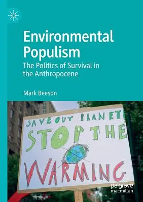 Environmental Populism: La política de supervivencia en el Antropoceno - Environmental Populism: The Politics of Survival in the Anthropocene