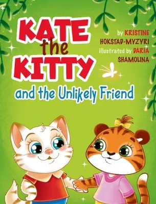 La gatita Kate y su insólito amigo - Kate the Kitty and the Unlikely Friend