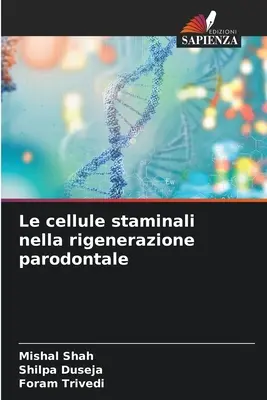 Las células estaminales en la regeneración parodontal - Le cellule staminali nella rigenerazione parodontale