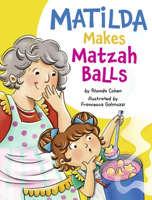 Matilda hace bolas de matzá - Matilda Makes Matzah Balls