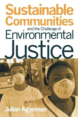 Comunidades sostenibles y el reto de la justicia medioambiental - Sustainable Communities and the Challenge of Environmental Justice