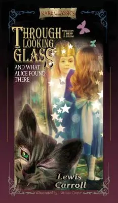 A través del espejo: Y lo que Alicia encontró allí (abreviado e ilustrado) - Through the Looking-Glass: And What Alice Found There (Abridged and Illustrated)