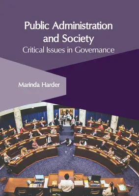 Administración pública y sociedad: Cuestiones críticas de la gobernanza - Public Administration and Society: Critical Issues in Governance