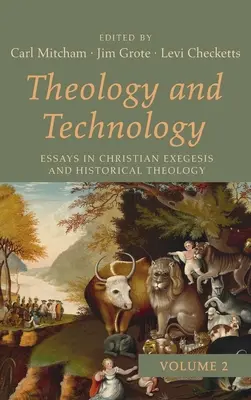 Teología y tecnología, volumen 2 - Theology and Technology, Volume 2