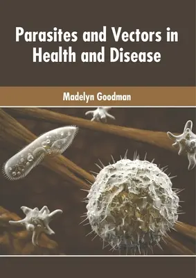 Parásitos y vectores en la salud y la enfermedad - Parasites and Vectors in Health and Disease