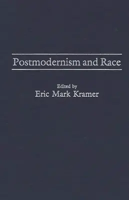 Postmodernismo y raza - Postmodernism and Race