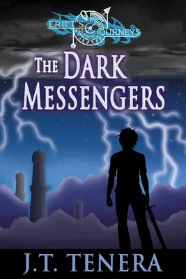 Los viajes de Erift: Los Mensajeros Oscuros - Erift's Journeys: The Dark Messengers