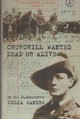 Churchill: Se busca vivo o muerto - Churchill Wanted Dead or Alive