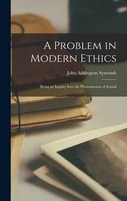 Un problema de ética moderna: Una investigación sobre el fenómeno sexual - A Problem in Modern Ethics: Being an Inquiry Into the Phenomenon of Sexual