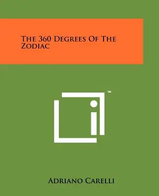 Los 360 Grados Del Zodiaco - The 360 Degrees Of The Zodiac