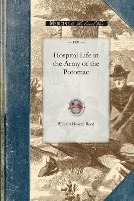 La vida hospitalaria en el Ejército del Potomac - Hospital Life in the Army of the Potomac