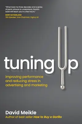 Tuning Up: Mejorar el rendimiento y reducir el estrés en publicidad y marketing - Tuning Up: Improving performance and reducing stress in advertising and marketing