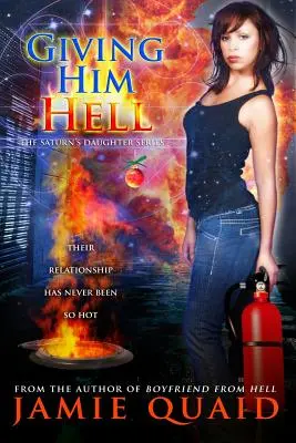 Giving Him Hell: Una novela de la hija de Saturno - Giving Him Hell: A Saturn's Daughter Novel