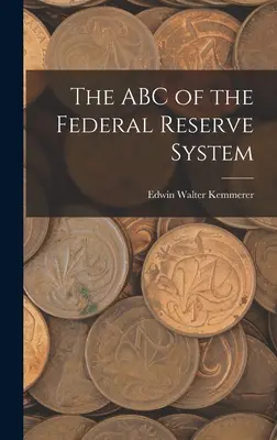 El ABC del Sistema de la Reserva Federal - The ABC of the Federal Reserve System