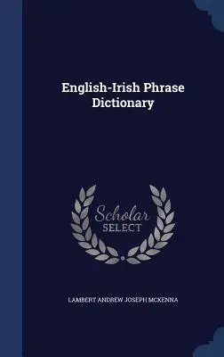 Diccionario de frases inglés-irlandés - English-Irish Phrase Dictionary