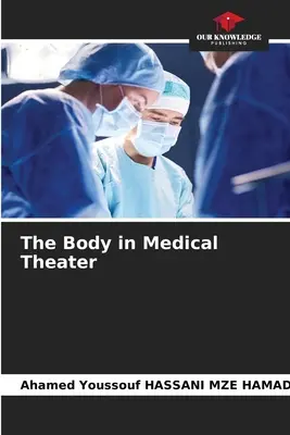 El cuerpo en el teatro médico - The Body in Medical Theater