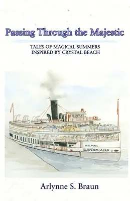 De paso por el Majestic: Cuentos de veranos mágicos inspirados en Crystal Beach - Passing Through the Majestic: Tales of Magical Summers Inspired by Crystal Beach