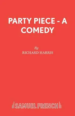 Party Piece - Una comedia - Party Piece - A Comedy