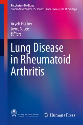 La Enfermedad Pulmonar en la Artritis Reumatoide - Lung Disease in Rheumatoid Arthritis