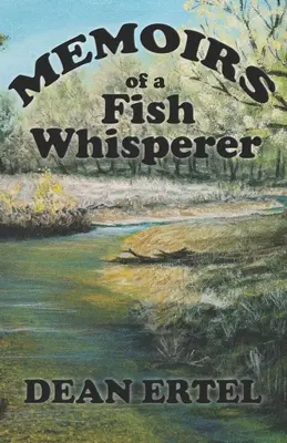 Memorias de un hombre que susurraba a los peces - Memoirs of a Fish Whisperer