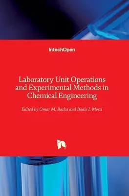 Operaciones unitarias de laboratorio y métodos experimentales en ingeniería química - Laboratory Unit Operations and Experimental Methods in Chemical Engineering