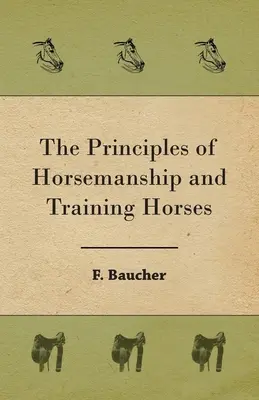 Principios de equitación y entrenamiento de caballos - The Principles of Horsemanship and Training Horses