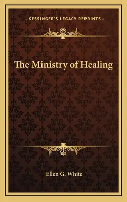 El ministerio de la curación - The Ministry of Healing