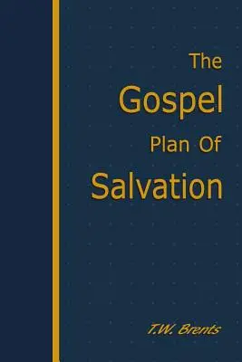 El plan evangélico de salvación - The Gospel Plan of Salvation