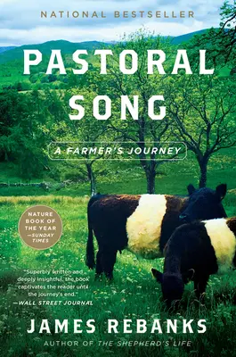 Canción pastoril: El viaje de un granjero - Pastoral Song: A Farmer's Journey