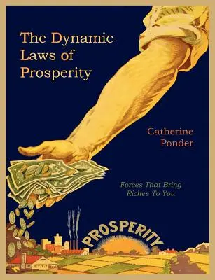 Las Leyes Dinámicas de la Prosperidad - The Dynamic Laws of Prosperity