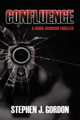 Confluencia: Un thriller de Gidon Aronson - Confluence: A Gidon Aronson Thriller