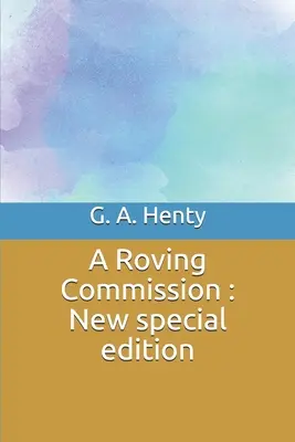 Una comisión itinerante: Nueva edición especial - A Roving Commission: New special edition