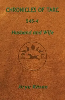 Crónicas de Tarc 545-4: Marido y mujer - Chronicles of Tarc 545-4: Husband and Wife