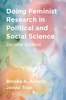 La investigación feminista en ciencias políticas y sociales - Doing Feminist Research in Political and Social Science