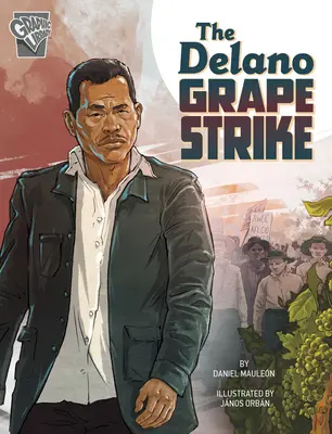 La huelga de la uva de Delano - The Delano Grape Strike