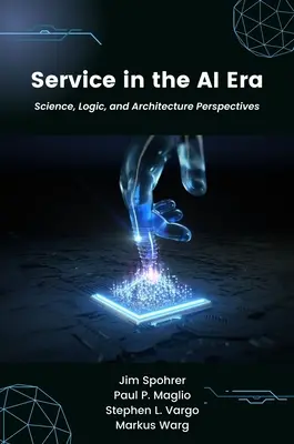 El servicio en la era de la IA: Perspectivas científicas, lógicas y arquitectónicas - Service in the AI Era: Science, Logic, and Architecture Perspectives