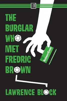 El ladrón que conoció a Fredric Brown - The Burglar Who Met Fredric Brown