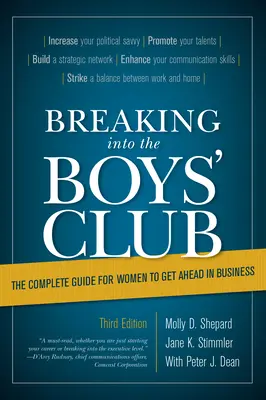 Cómo entrar en el club de los chicos: La guía completa para que las mujeres avancen en los negocios - Breaking Into the Boys' Club: The Complete Guide for Women to Get Ahead in Business