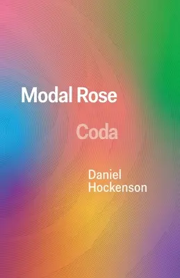 Modal Rose: Coda