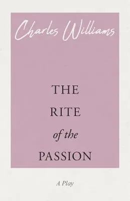 El rito de la pasión - The Rite of the Passion