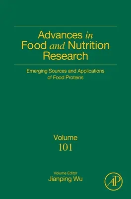 Nuevas fuentes y aplicaciones de proteínas alternativas: Volumen 101 - Emerging Sources and Applications of Alternative Proteins: Volume 101