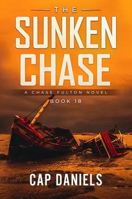 La persecución hundida: Una novela de Chase Fulton - The Sunken Chase: A Chase Fulton Novel