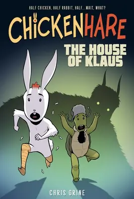 Chickenhare Volumen 1: La casa de Klaus - Chickenhare Volume 1: The House of Klaus