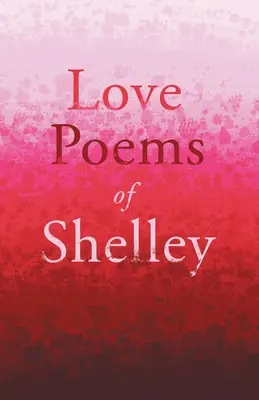 Poemas de amor de Shelley - Love Poems of Shelley