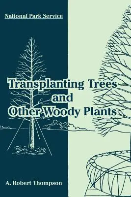 Trasplante de árboles y otras plantas leñosas - Transplanting Trees and Other Woody Plants