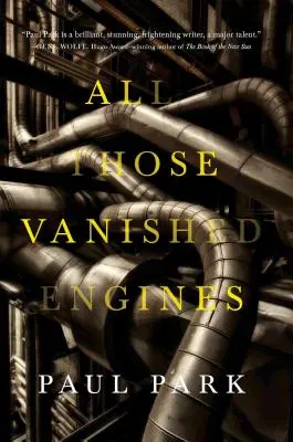 Todos esos motores desaparecidos - All Those Vanished Engines