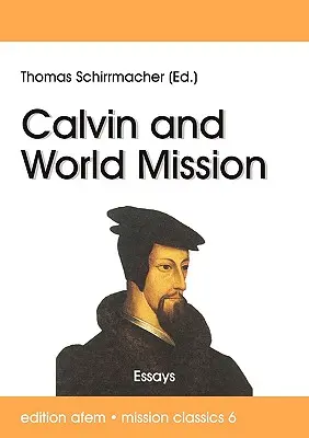 Calvino y la misión mundial - Calvin and World Mission