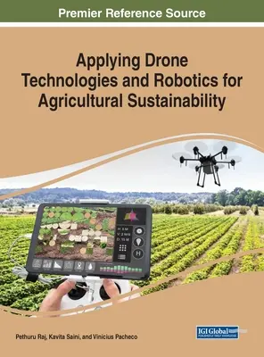 Aplicación de las tecnologías de drones y robótica a la sostenibilidad agrícola - Applying Drone Technologies and Robotics for Agricultural Sustainability