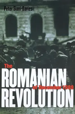 La revolución rumana de diciembre de 1989 - The Romanian Revolution of December 1989